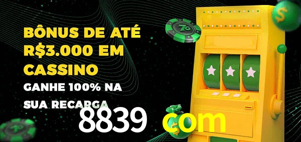 8839 com melhor bônus de depósito